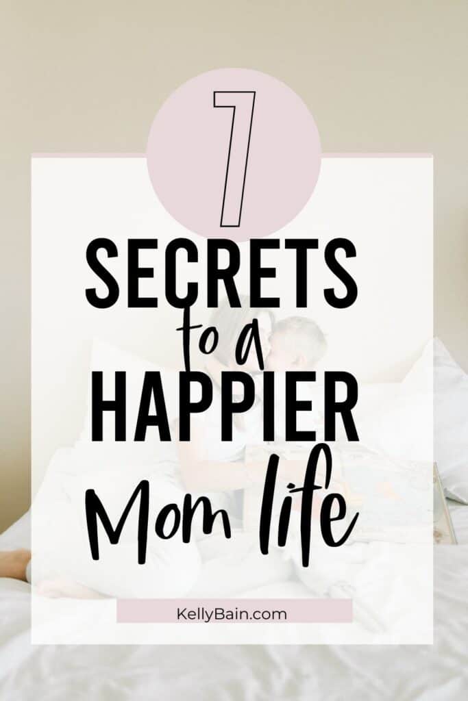how to be a happy Mom