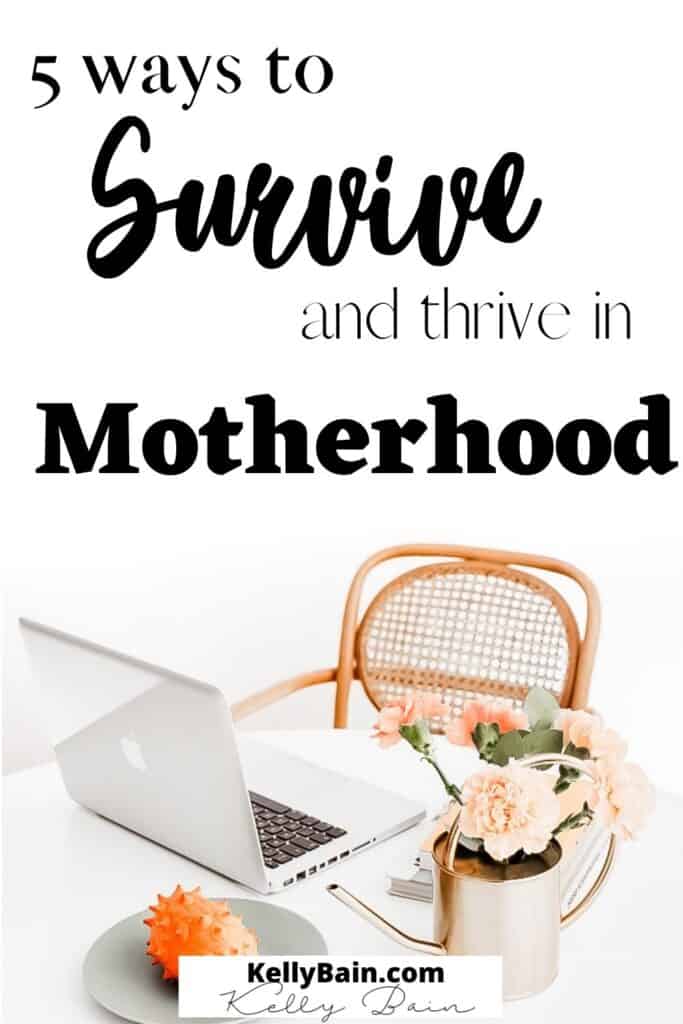 tips for surviving motherhood