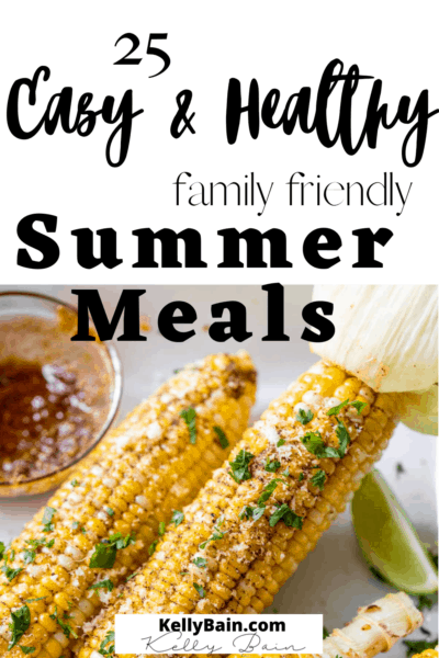 Easy and healthy family friendly summer meals